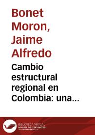 Cambio estructural regional en Colombia: una aproximación con matrices insumo-producto | Biblioteca Virtual Miguel de Cervantes