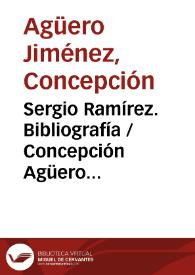 Sergio Ramírez. Bibliografía / Concepción Agüero Jiménez
 | Biblioteca Virtual Miguel de Cervantes