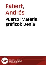 Puerto [Material gráfico]: Denia | Biblioteca Virtual Miguel de Cervantes