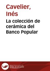 La colección de cerámica del Banco Popular | Biblioteca Virtual Miguel de Cervantes