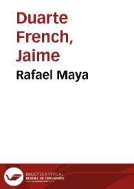 Rafael Maya | Biblioteca Virtual Miguel de Cervantes