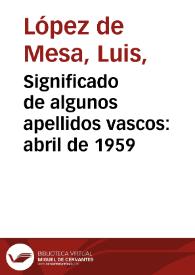 Significado de algunos apellidos vascos: abril de 1959 | Biblioteca Virtual Miguel de Cervantes