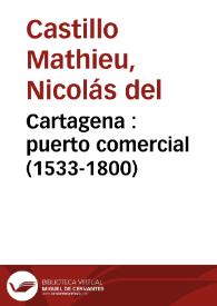 Cartagena : puerto comercial (1533-1800) | Biblioteca Virtual Miguel de Cervantes