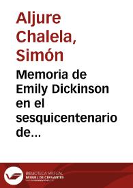 Memoria de Emily Dickinson en el sesquicentenario de su natalicio | Biblioteca Virtual Miguel de Cervantes