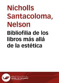 Bibliofilia de los libros más allá de la estética | Biblioteca Virtual Miguel de Cervantes