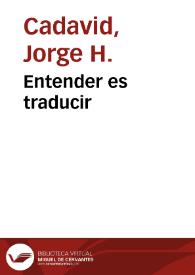 Entender es traducir | Biblioteca Virtual Miguel de Cervantes