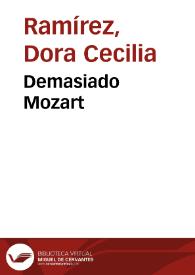 Demasiado Mozart | Biblioteca Virtual Miguel de Cervantes