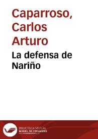 La defensa de Nariño | Biblioteca Virtual Miguel de Cervantes