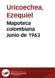 Mapoteca colombiana Junio de 1963 | Biblioteca Virtual Miguel de Cervantes