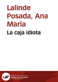 La caja idiota | Biblioteca Virtual Miguel de Cervantes