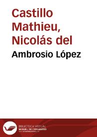 Ambrosio López | Biblioteca Virtual Miguel de Cervantes