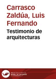 Testimonio de arquitecturas | Biblioteca Virtual Miguel de Cervantes