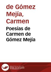 Poesías de Carmen de Gómez Mejía | Biblioteca Virtual Miguel de Cervantes