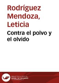 Contra el polvo y el olvido | Biblioteca Virtual Miguel de Cervantes