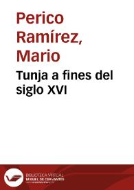 Tunja a fines del siglo XVI | Biblioteca Virtual Miguel de Cervantes