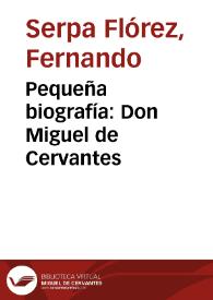 Pequeña biografía: Don Miguel de Cervantes | Biblioteca Virtual Miguel de Cervantes