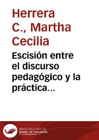Escisión entre el discurso pedagógico y la práctica cotidiana | Biblioteca Virtual Miguel de Cervantes