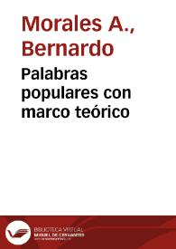 Palabras populares con marco teórico | Biblioteca Virtual Miguel de Cervantes