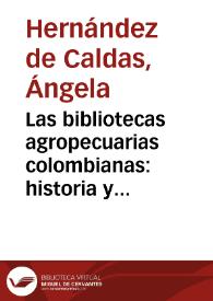 Las bibliotecas agropecuarias colombianas: historia y realidad | Biblioteca Virtual Miguel de Cervantes