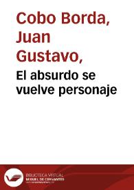 El absurdo se vuelve personaje | Biblioteca Virtual Miguel de Cervantes