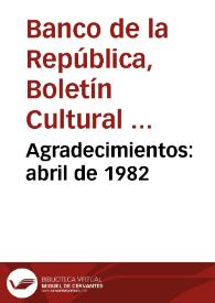 Agradecimientos: abril de 1982 | Biblioteca Virtual Miguel de Cervantes