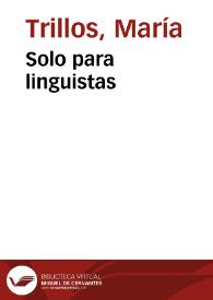 Solo para linguistas | Biblioteca Virtual Miguel de Cervantes