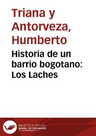 Historia de un barrio bogotano: Los Laches | Biblioteca Virtual Miguel de Cervantes