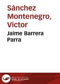 Jaime Barrera Parra | Biblioteca Virtual Miguel de Cervantes