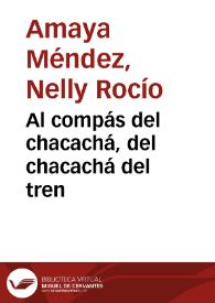 Al compás del chacachá, del chacachá del tren | Biblioteca Virtual Miguel de Cervantes