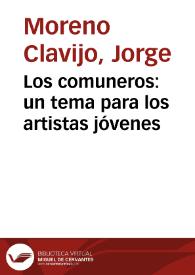 Los comuneros: un tema para los artistas jóvenes | Biblioteca Virtual Miguel de Cervantes
