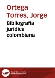 Bibliografía jurídica colombiana | Biblioteca Virtual Miguel de Cervantes