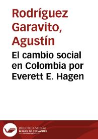El cambio social en Colombia por Everett E. Hagen | Biblioteca Virtual Miguel de Cervantes