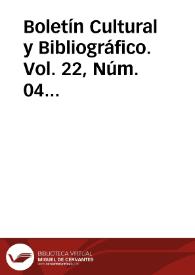 Boletín Cultural y Bibliográfico. Vol. 22, Núm. 04 (1985) | Biblioteca Virtual Miguel de Cervantes