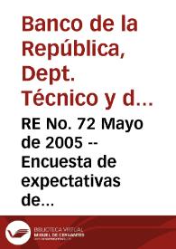 RE No. 72 Mayo de 2005 -- Encuesta de expectativas de abril de 2005 | Biblioteca Virtual Miguel de Cervantes
