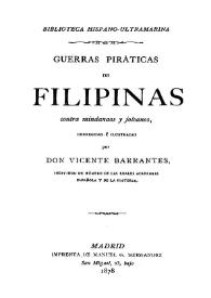 Guerras piráticas de Filipinas contra mindanaos y joloanos / corregidas e ilustradas por Vicente Barrantes | Biblioteca Virtual Miguel de Cervantes