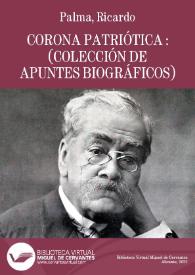 Corona patriótica / por M. R. Palma | Biblioteca Virtual Miguel de Cervantes