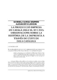 La producció impresa en català dels ss. XV i XVI: observacions sobre la història de la impremta a través de l'estudi dels catàlegs / Marinela García Sempere y Alexander Wilkinson | Biblioteca Virtual Miguel de Cervantes