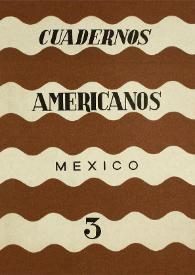 Cuadernos americanos. Año XII, vol. LXIX, núm. 3, mayo-junio de 1953 | Biblioteca Virtual Miguel de Cervantes