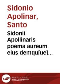 Sidonii Apollinaris poema aureum eius demqu[ue] epistole/ [Ioannis Baptistae pii bononiensis co[m]entarius | Biblioteca Virtual Miguel de Cervantes