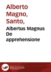 Albertus Magnus De apprehensione | Biblioteca Virtual Miguel de Cervantes