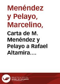 Carta de M. Menéndez y Pelayo a Rafael Altamira. Santander, 12 de octubre de 1910 | Biblioteca Virtual Miguel de Cervantes