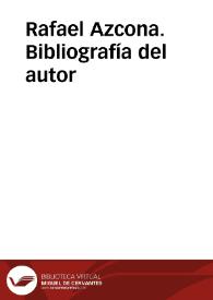 Rafael Azcona. Bibliografía del autor | Biblioteca Virtual Miguel de Cervantes
