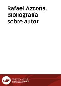 Rafael Azcona. Bibliografía sobre autor | Biblioteca Virtual Miguel de Cervantes