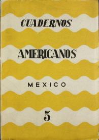 Cuadernos americanos. Año XVIII, vol. CVI, núm. 5, septiembre-octubre de 1959 | Biblioteca Virtual Miguel de Cervantes