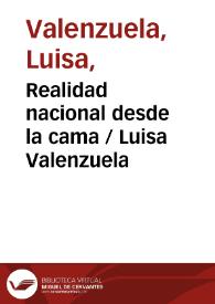 Realidad nacional desde la cama / Luisa Valenzuela | Biblioteca Virtual Miguel de Cervantes