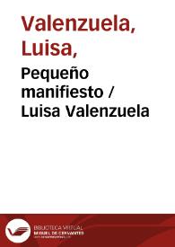 Pequeño manifiesto / Luisa Valenzuela | Biblioteca Virtual Miguel de Cervantes