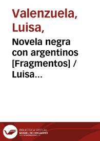 Novela negra con argentinos [Fragmentos] / Luisa Valenzuela | Biblioteca Virtual Miguel de Cervantes