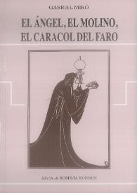 El ángel, el molino, el caracol del faro / Gabriel Miró ; ilustraciones de F. Pérez Dols ; Edición, introducción y notas de Roberta Johnson | Biblioteca Virtual Miguel de Cervantes
