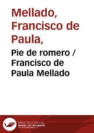 Pie de romero / Francisco de Paula Mellado | Biblioteca Virtual Miguel de Cervantes