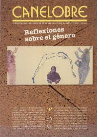 Canelobre, 23-24 (invierno-primavera 1992). Reflexiones sobre el género / coordinado por Margarita Borja, Emilia Caballero, Teresa Gómez Reus ; documentación gráfica Alicia Campos Cervera, director Miguel Ángel Lozano Marco | Biblioteca Virtual Miguel de Cervantes
